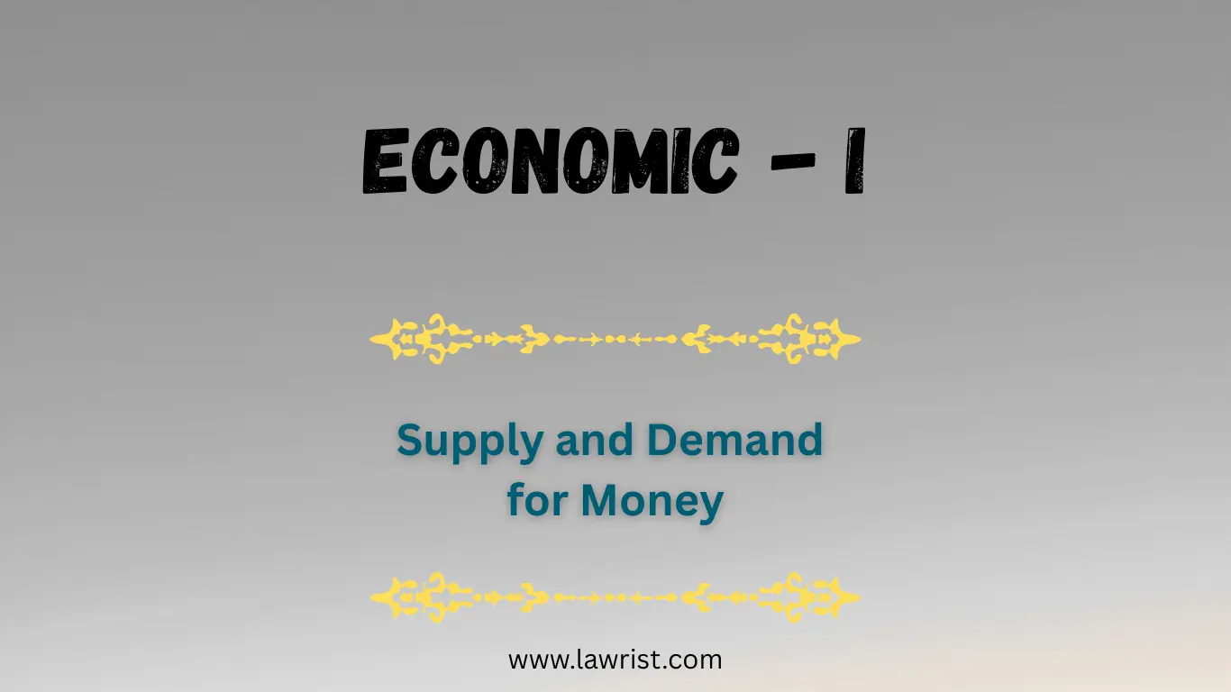 Supply and Demand for Money | Economics